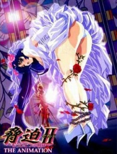 Kyouhaku II: Mou Hitotsu no Ashita - The Animation